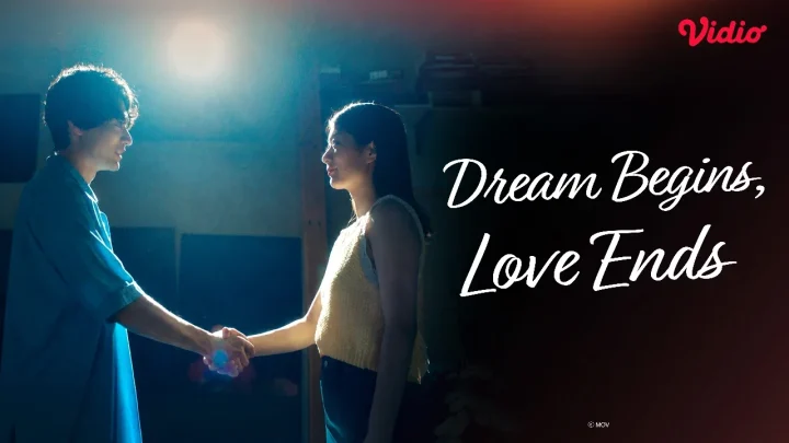 Topics Covered: Dream Begins, Love Ends, Drama Jepang Pendek yang Berhasil Menguras Emosi Tayang di Vidio